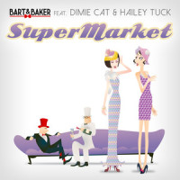 SuperMarket(Aleksey kraft Edit)_Bart&Baker,Dimie Cat,Hailey Tuck