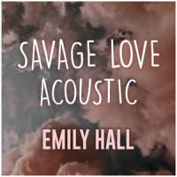 Savage Love_Emily Hall