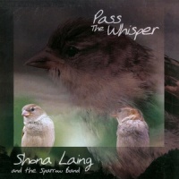 Taihoa_Shona Laing,The Sparrow Band