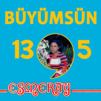 Büyümsün_Esmeray,Aysel Gürel,Baha Boduroğlu,Attila Özdemiroğlu
