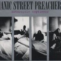 Motorcycle Emptiness_Manic Street Preachers