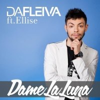 Dame la Luna_Da Fleiva,Ellise
