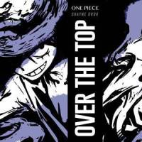 OVER THE TOP_Shayne Orok