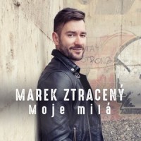 Moje milá_Marek Ztraceny