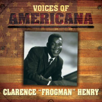Rock Down In My Shoe_Clarence "Frogman" Henry