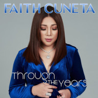 Through The Years_Faith Cuneta