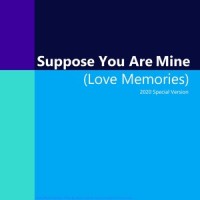 Suppose You Are Mine_洛天依