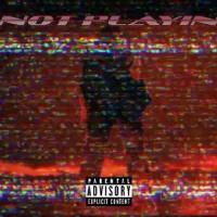 Not Playin (feat. JSavoo & Conscience)_L'Klaye,JSavoo,Conscience