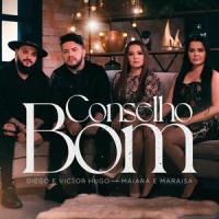 Conselho Bom_Diego & Victor Hugo,Maiara & Maraisa