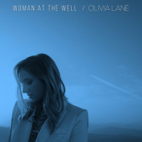 WOMAN AT THE WELL_Olivia Lane