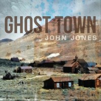 Ghost Town_John Jones