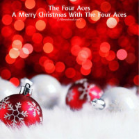 O Come, All Ye Faithful(Adeste Fideles)_The Four Aces