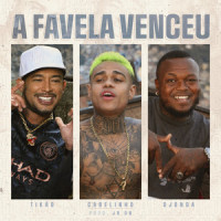 A Favela Venceu_MC Tikão,MC Cabelinho,Djonga,JR ON
