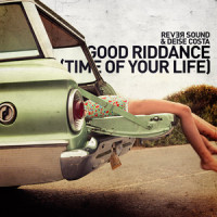 Good Riddance(Time of Your Life)_Rever Sound,Deise Costa,Michael Pritchard,Frank Wright III,Billie Joe Armstrong