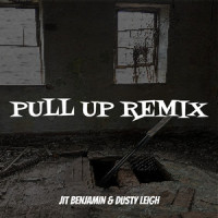 Pull up_Jit Benjamin,Dusty Leigh