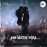I'm with You_Hight,Basti M,Blaikz,Hannah Jane Lewis