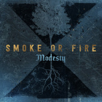 Modesty_Smoke or Fire,Joe Mcmahon