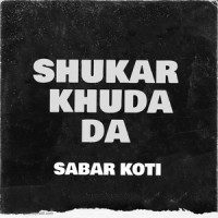 Shukar Khuda Da_Sabar Koti