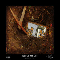 REST OF MY LIFE_True On Tha Trac,Bates