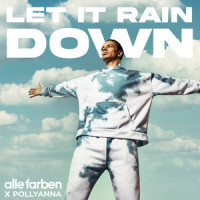 Let It Rain Down (feat. PollyAnna)_Alle Farben,Pollyanna