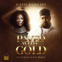 Paved with Gold_Justin Hamilton,Jully Black