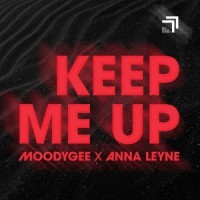 Keep Me Up_Moodygee,Anna Leyne