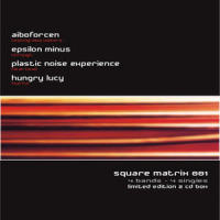 Energie_Plastic Noise Experience,Aiboforcen,Epsilon Minus,Hungry Lucy,Ayria,Jennifer Parkin