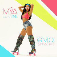 G.M.O.(Got My Own)_Mýa,Tink