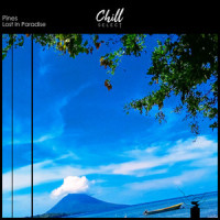 Lost In Paradise_Pines,Chill Select
