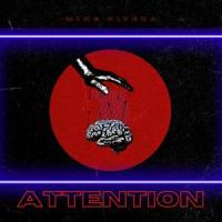Attention_Mike Rivera