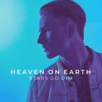 Heaven On Earth_Stars Go Dim