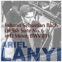 English Suite No. 6 in D Minor, BWV 811: Gavotte I_Ariel Lanyi