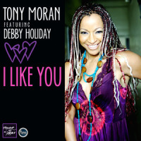 I Like You_Tony Moran,Debby Holiday,James Anthony