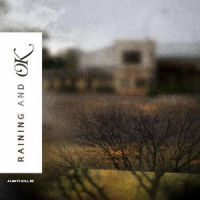 Always Will Be_Raining and OK