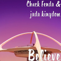 Believe_Chuck Fenda,Jada Kingdom