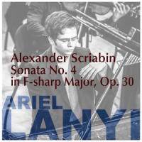 Sonata No. 4 in F-sharp Major, Op. 30: Prestissimo Volando (Live)_Ariel Lanyi