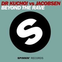 Beyond The Rave_Dr. Kucho!,Jacobsen