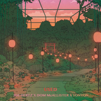 Used_Joe Hertz,Dom Mcallister,YonYon,Youngeun Jeong