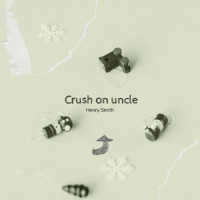 crush on uncle_Henry Smith