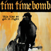 This Time We Got It Right_Tim Timebomb