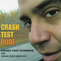 Mmm Mmm Mmm_Crash Test Dummies