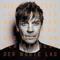 Ich suchte nach Worten für etwas das nicht an der Straße der Worte lag_Niels Frevert