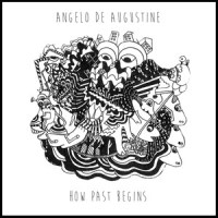 How Past Begins_Angelo De Augustine