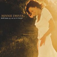 Everything I've Got In My Pocket_Minnie Driver