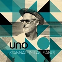 Stannar (Milas sång)_Uno Svenningsson