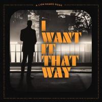 I Want It That Way_A Lion Named Roar