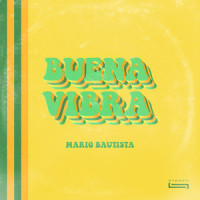 Buena Vibra_Mario Bautista