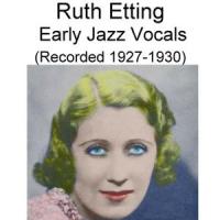 Because Baby Don't Mean Maybe(Recorded 1928)_Ruth Etting