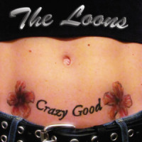 Crazy Good_The Loons