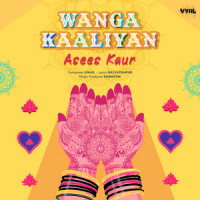 Wanga Kaaliyan_Asees Kaur